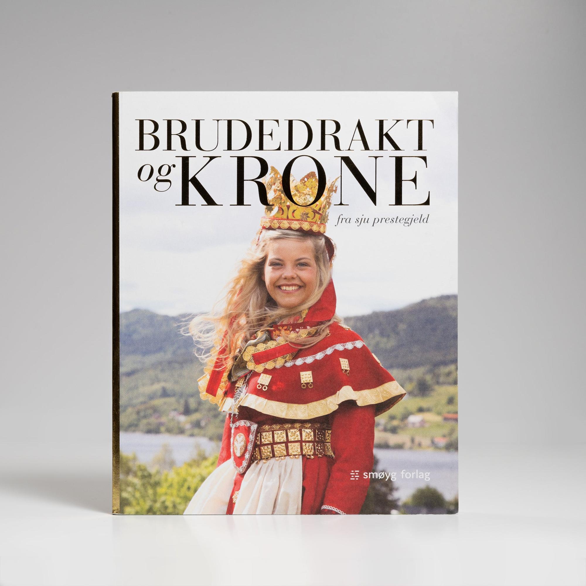 Brudedrakt Og Krone fra sju prestegjeld edited by Heidi Fossness  |  Bunad Books Bunad