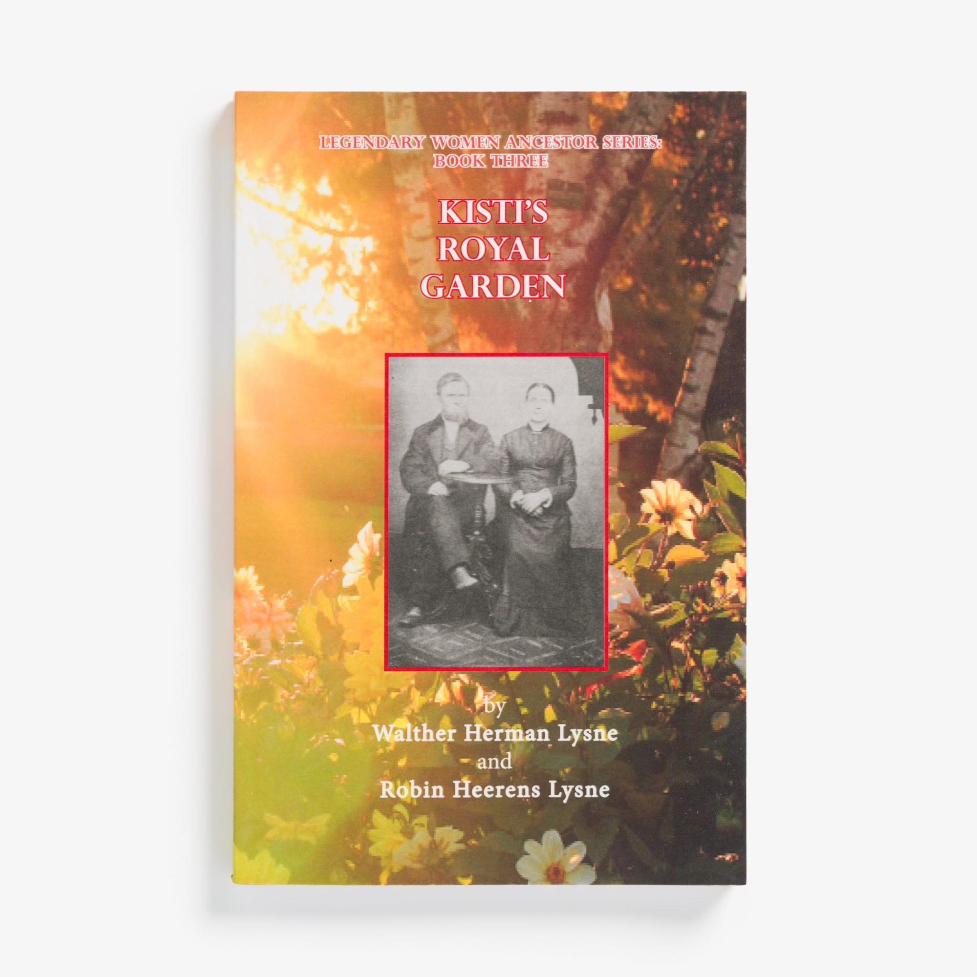 Kisti’s Royal Garden by Robin Lynse  |  History & Culture Books History & Culture