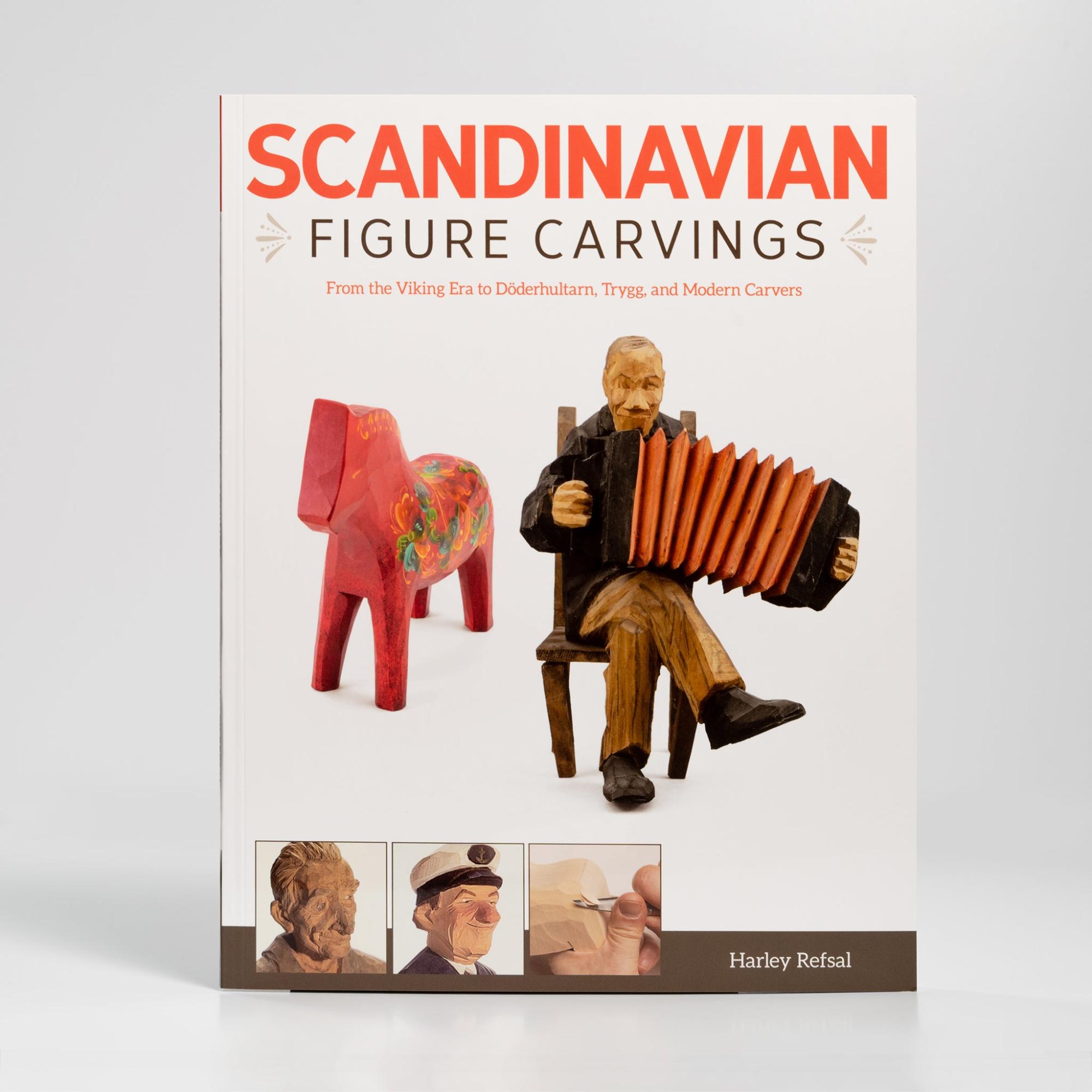 Scandinavian Figure Carvings by Harley Refsal  |  Woodworking Books Woodworking