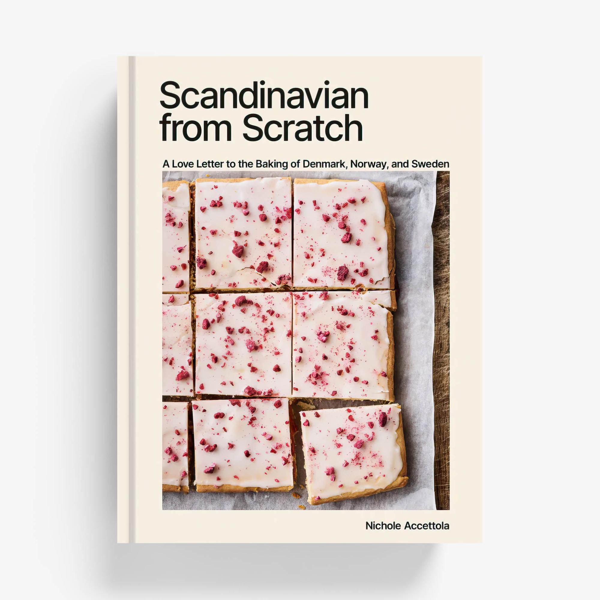 Scandinavian From Scratch by Nichole Accettola  |  Cooking Cooking Cooking