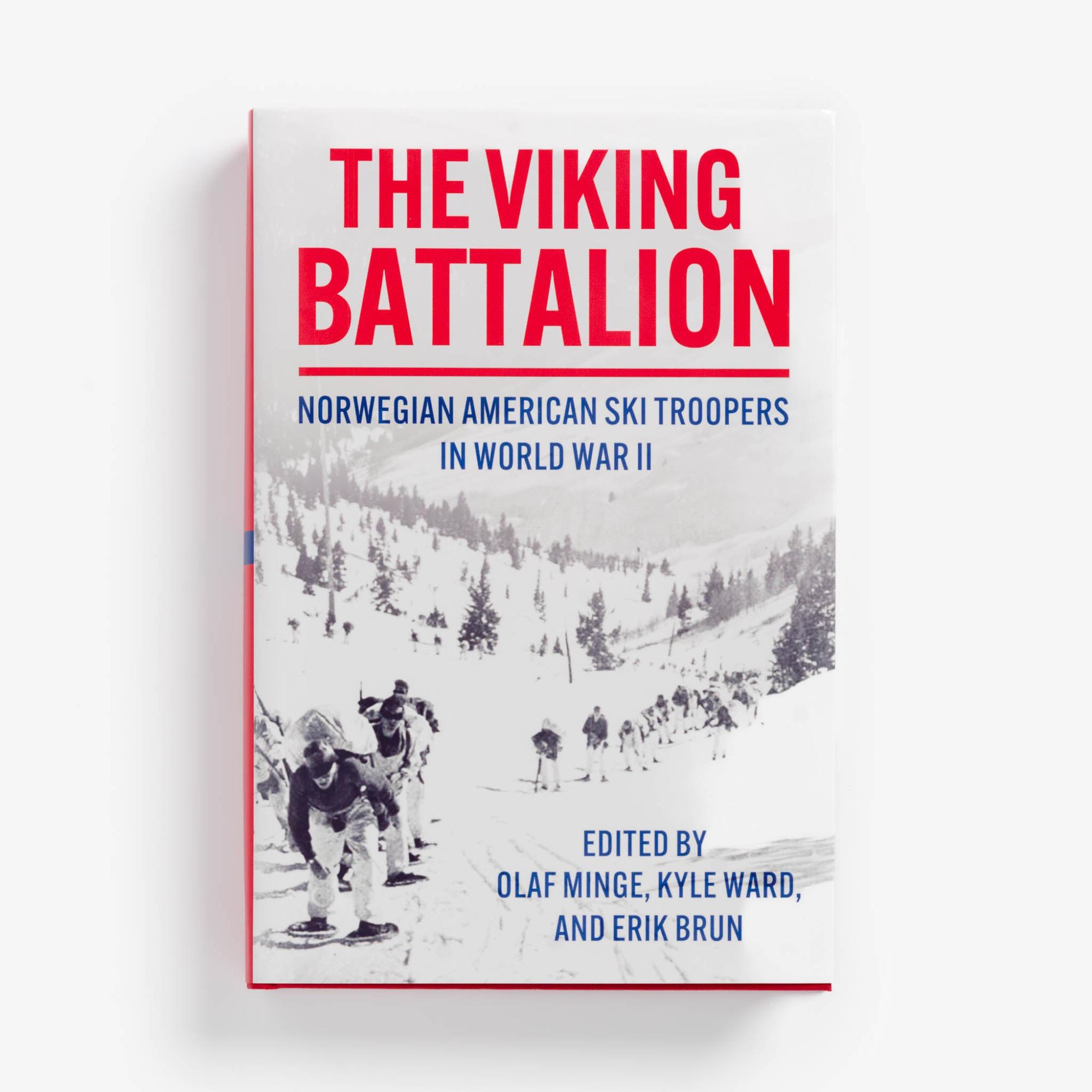 The Viking Battalion Edited by Olaf Minge, Dr Kyle Ward, and Erik Brun  |  History & Culture Books History & Culture