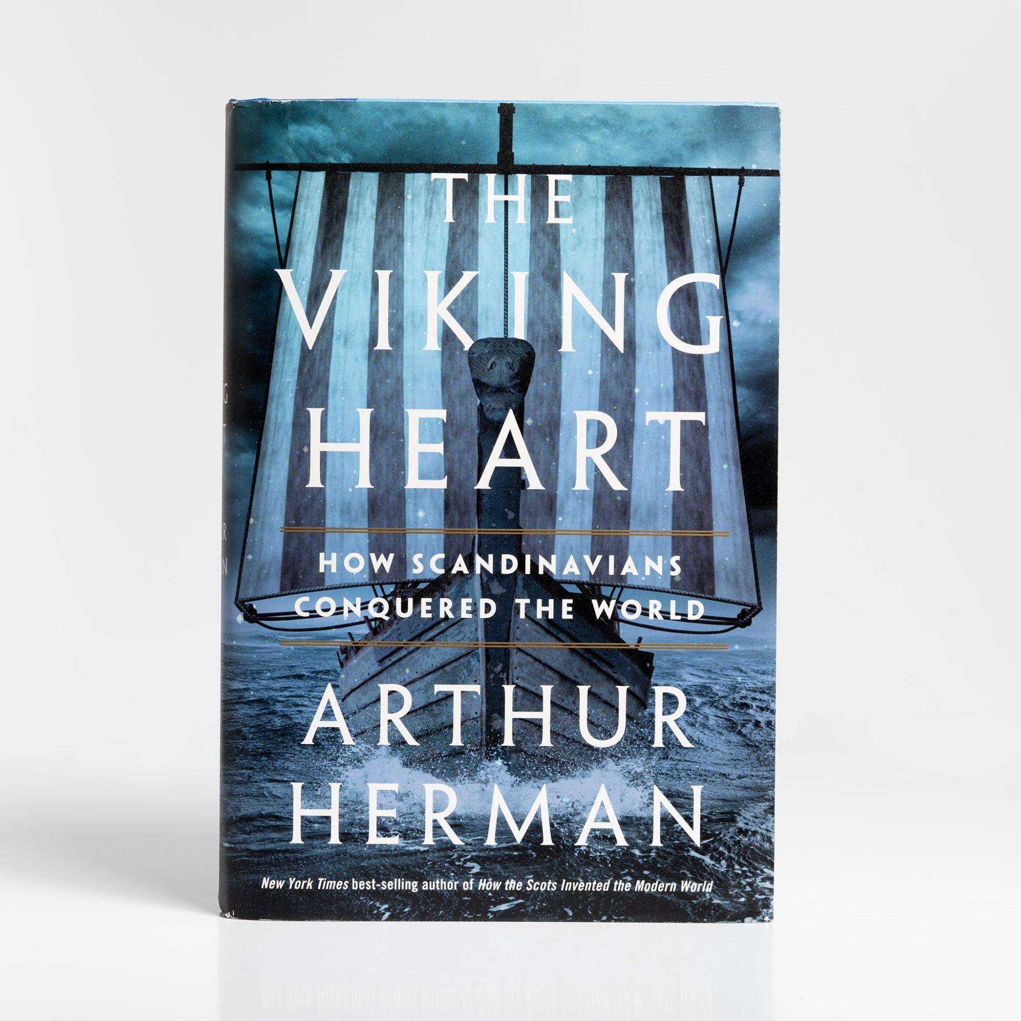 The Viking Heart: How Scandinavians Conquered the World by Arthur Herman  |  History & Culture Books History & Culture