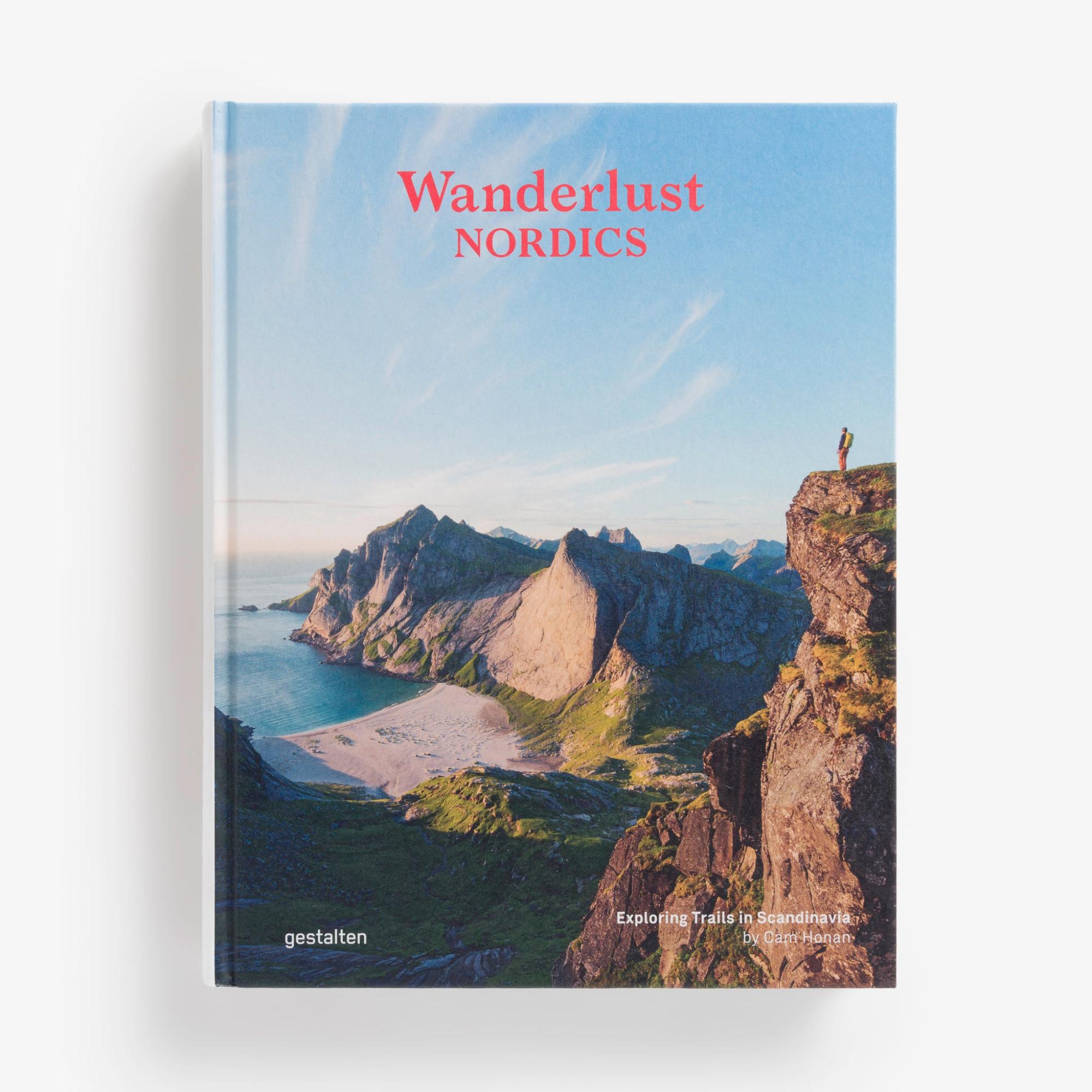 Wanderlust Nordics: Exploring Trails in Scandinavia by Cam Honan  |  Language, Travel, & Maps Books Language, Travel, & Maps