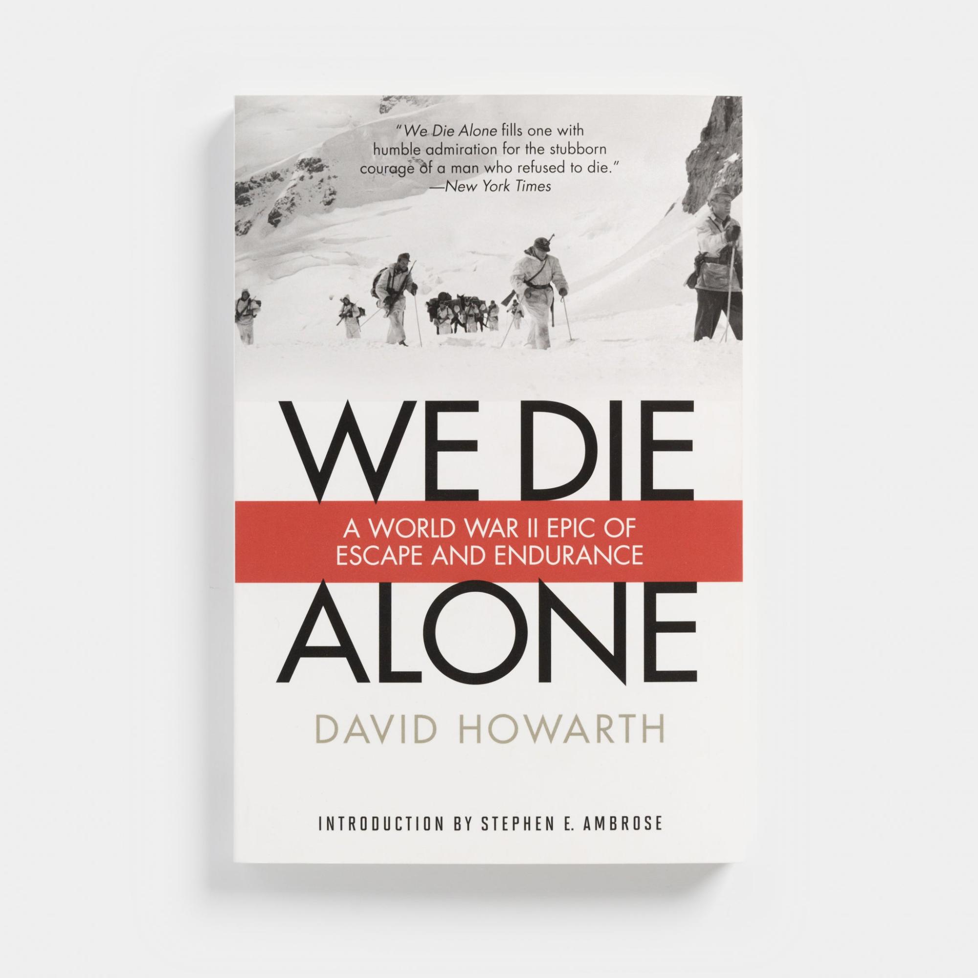 We Die Alone: A WWII Epic of Escape and Endurance by David Howarth  |  History & Culture Books History & Culture